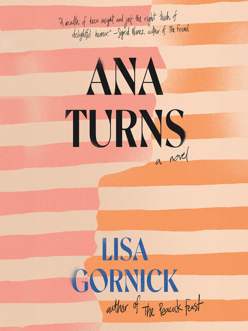 Title details for Ana Turns by Lisa Gornick - Available